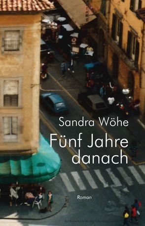 Fünf Jahre danach von Wöhe,  Sandra