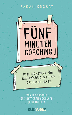 Fünf-Minuten-Coaching von Crosby,  Sarah, Seidel,  Antje