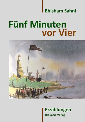 Fünf Minuten vor Vier von Bomhoff,  Barbara, Sahni,  Bhisham