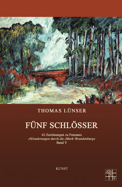 Fünf Schlösser von Lünser,  Thomas