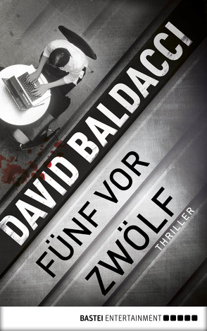 fünf vor zwölf von Baldacci,  David, Hoven,  Dr. Arno