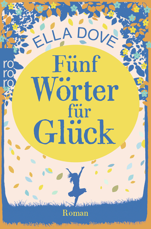 Fünf Wörter für Glück von Dove,  Ella, Sturm,  Ursula C.