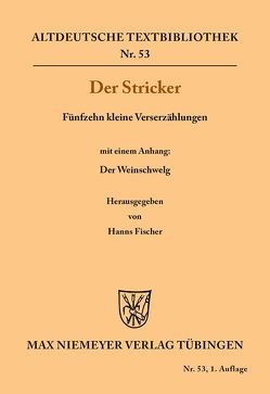 Fünfzehn kleine Verserzählungen von Der Stricker, Fischer,  Hanns