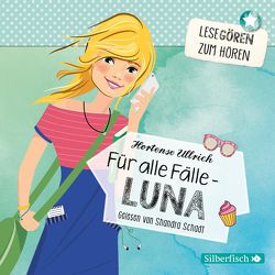 Für alle Fälle – Luna (Lesegören zum Hören ) von Schadt,  Shandra, Ullrich,  Hortense