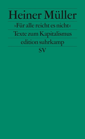 »Für alle reicht es nicht« von Müller,  Heiner, Müller,  Helen, Pornschlegel,  Clemens