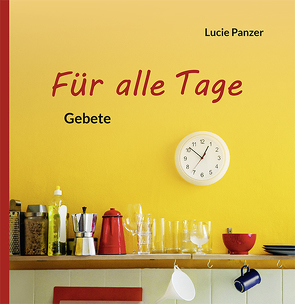 Für alle Tage von Panzer,  Lucie