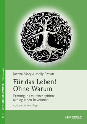 Für das Leben! Ohne Warum von Brown,  Molly, Hamburger,  Gunter, Hamburger-Langer,  Barbara, Macy,  Joanna