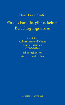 Für das Paradies gibt es keinen Berechtigungsschein von Gölzenleuchter,  H.D., Käufer ,  Hugo Ernst, Wittkowski,  Joachim