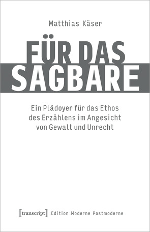 Für das Sagbare von Käser,  Matthias