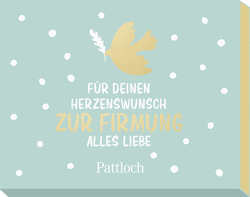 Für deinen Herzenswunsch. Zur Firmung alles Liebe von Pattloch Verlag