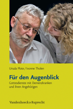 Für den Augenblick von Plote,  Ursula, Tholen,  Ivonne