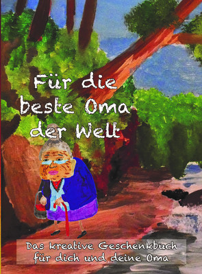 Für die beste Oma der Welt von Kirschstein,  Thomas, Westenberger,  Merle