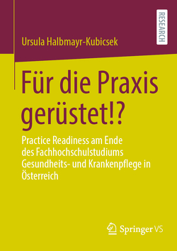 Für die Praxis gerüstet!? von Halbmayr-Kubicsek,  Ursula