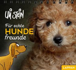 Für echte Hundefreunde von Stein,  Uli