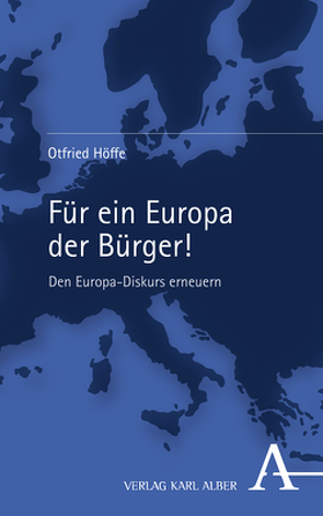 Für ein Europa der Bürger! von Höffe,  Otfried