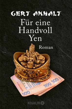 Für eine Hand voll Yen von Anhalt,  Gert