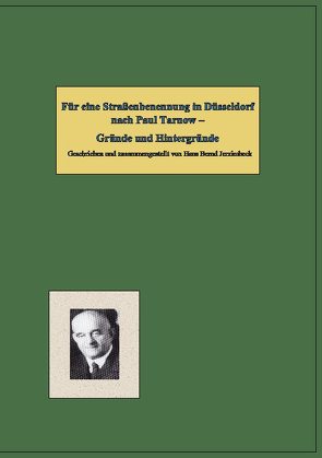 Für eine Straßenbenennung in Düsseldorf nach Paul Tarnow – von Jerzimbeck,  Hans Bernd