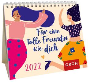 Für eine tolle Freundin wie dich 2022 von Groh Verlag