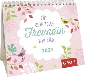 Für eine tolle Freundin wie dich 2023 von Groh Verlag