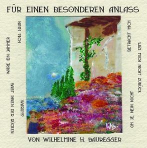 Für einen besonderen Anlass von Bauregger,  Von Wilhelmine H.