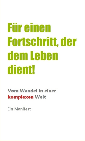 Für einen Fortschritt, der dem Leben dient! von Weeber,  Ernst