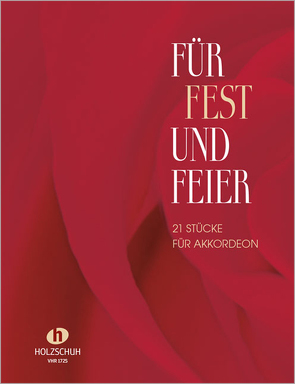 Für Fest und Feier von Holzschuh,  Alfons