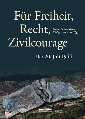 Für Freiheit, Recht, Zivilcourage von Kroll,  Frank-Lothar, Voss,  Rüdger von