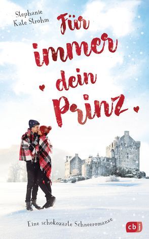 Für immer dein Prinz – Eine schokozarte Schneeromanze von Lando,  Stephanie Kate, Marinovic,  Ivana