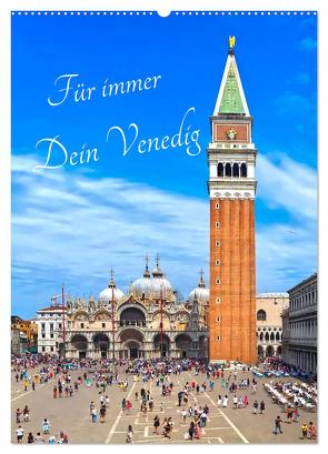 Für immer Dein Venedig (Wandkalender 2024 DIN A2 hoch), CALVENDO Monatskalender von Meyer © Stimmungsbilder1,  Marion