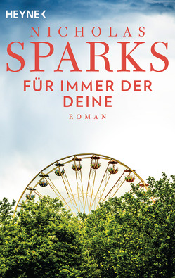 Für immer der Deine von Sparks,  Nicholas, Zöfel,  Adelheid