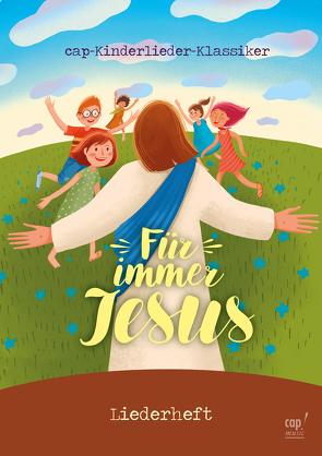 Für immer Jesus (Liederheft) von Verschiedene,  Verschiedene