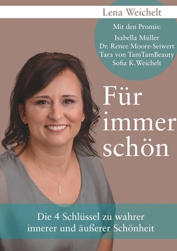 Für immer schön von Weichelt,  Lena