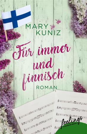 Für immer und finnisch von Kuniz,  Mary