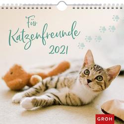 Für Katzenfreunde 2021 von Groh Redaktionsteam