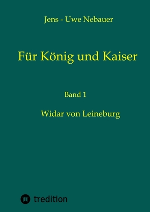 Für König und Kaiser von Nebauer,  Jens - Uwe