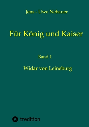 Für König und Kaiser von Nebauer,  Jens - Uwe