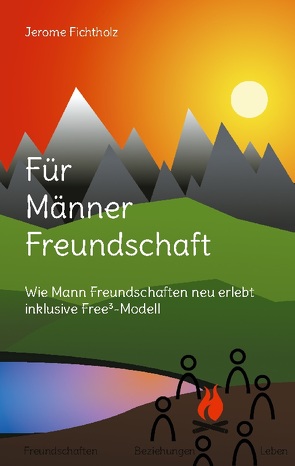 Für Männer Freundschaft von Fichtholz,  Jerome