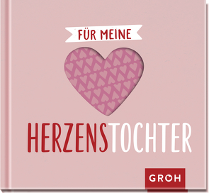 Für meine Herzenstochter von Groh Verlag