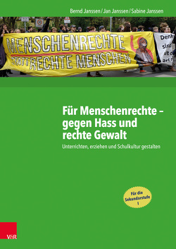 Für Menschenrechte – gegen Hass und rechte Gewalt von Janssen,  Bernd, Janssen,  Jan, Janssen,  Jooke, Janssen,  Lara, Janssen,  Sabine, Schinkel,  Saja