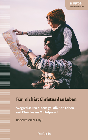 Für mich ist Christus das Leben von Kegel,  Helga, Valdés,  Rodolfo