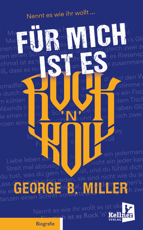 Für mich ist es Rock ’n’ Roll von Miller,  Georg B.