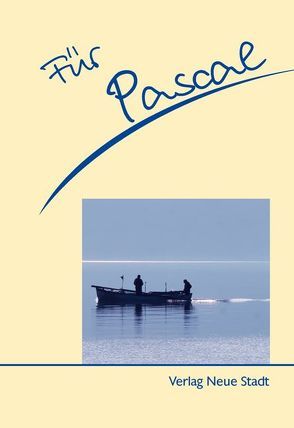 Für Pascal von Schaefer,  Stephan