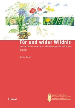 Für und wider Wildnis von Bauer,  Nicole