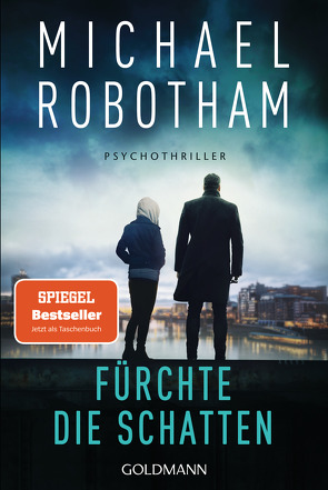 Fürchte die Schatten von Lutze,  Kristian, Robotham,  Michael