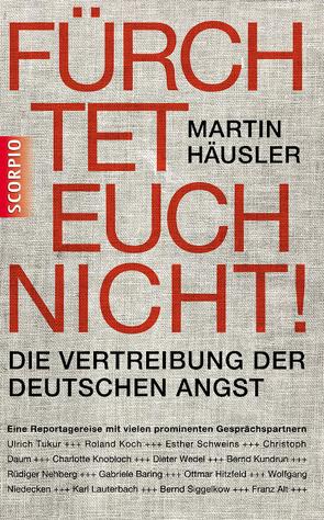 Fürchtet euch nicht von Haeusler,  Martin