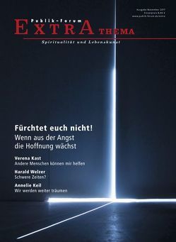 Fürchtet euch nicht! von Bauerochse,  Lothar, Bude,  Heinz, Dachselt,  Rainer, Dongus,  Ariana, Hinney,  Sarah, Kast,  Verena, Keil,  Annelie, Lübbe,  Sascha, Mosler,  Steffi, Schmidt,  Matthias Alexander, Weber,  Doris, Welzer,  Harald, Winzer,  Sandra, Wolf,  Notker, zur Nedden,  Christina