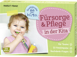 Fürsorge und Pflege in der Kita von Franz,  Margit