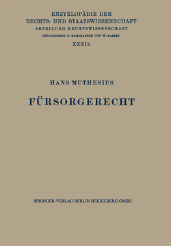 Fürsorgerecht von Kaskel,  Walter, Kohlrausch,  Eduard, Muthesius,  Hans, Spiethoff,  A.