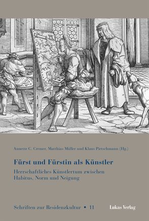 Fürst und Fürstin als Künstler von Cremer,  Annette C., Müller,  Matthias, Pietschmann,  Klaus