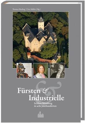 Fürsten & Industrielle von Horling,  Thomas, Müller,  Uwe